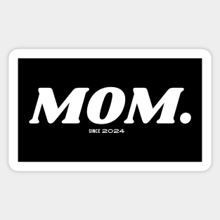 Mom Mother since 2024 Sticker